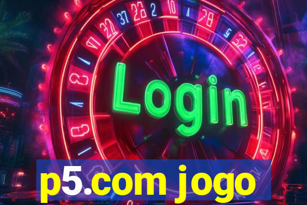 p5.com jogo